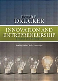 Innovation and Entrepreneurship: Practice and Principles (Audio CD, Library)