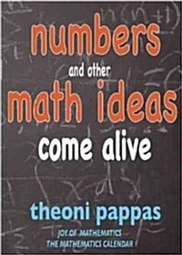 Numbers and Other Math Ideas Come Alive (Paperback, Original)