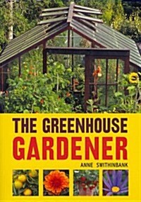 The Greenhouse Gardener (Paperback, Reprint)