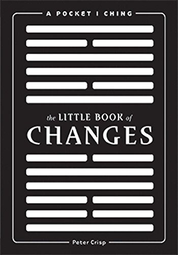The Little Book of Changes: A Pocket I-Ching (Paperback)
