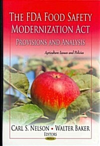 The FDA Food Safety Modernization ACT (Hardcover, UK)