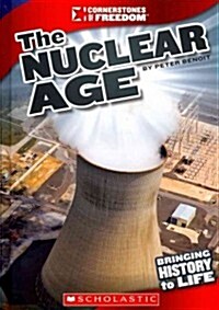 The Nuclear Age (Library Binding)