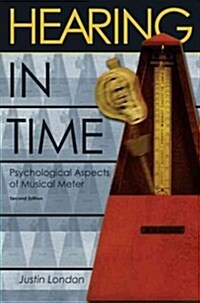 Hearing in Time: Psychological Aspects of Musical Meter (Paperback, 2)