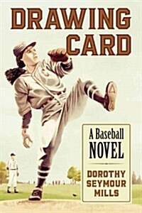Drawing Card: A Baseball Novel (Paperback)