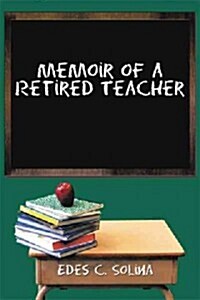 Memoir of a Retired Teacher (Hardcover)