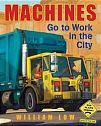 Machines Go to Work in the City (Hardcover)