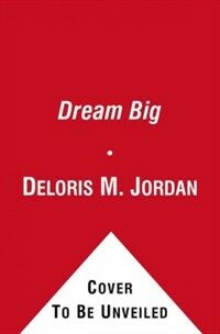 Dream Big: Michael Jordan and the Pursuit of Olympic Gold (Hardcover) - Michael Jordan and the Pursuit of Olympic Gold