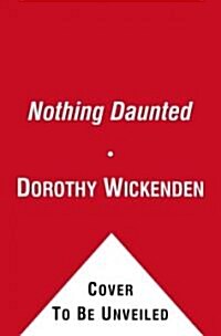 [중고] Nothing Daunted: The Unexpected Education of Two Society Girls in the West (Paperback)