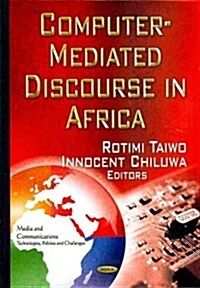 Computer-Mediated Discourse in Africa (Hardcover)