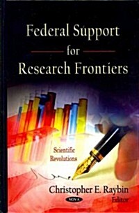 Federal Support for Research Frontiers (Hardcover)