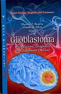 Glioblastoma (Hardcover, 1st)