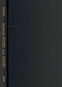 Between Word and Image: Heidegger, Klee, and Gadamer on Gesture and Genesis (Hardcover)