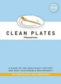 Clean Plates 2012 Manhattan (Paperback)