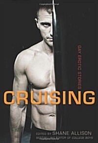 Cruising: Gay Erotic Stories (Paperback)