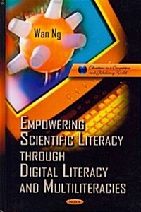 Empowering Scientific Literacy Through Digital Literacy and Multiliteracies (Hardcover)