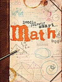 Doodle Yourself Smart . . . Math (Paperback)