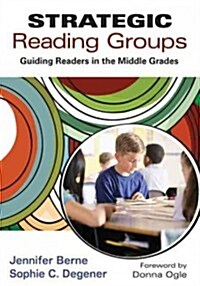 Strategic Reading Groups: Guiding Readers in the Middle Grades (Paperback)