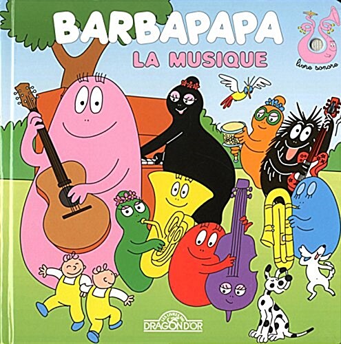 Barbapapa - La Musique (livre sonore) (Album)