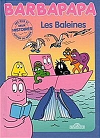 Histoires Barbapapa - Les baleines (Album)