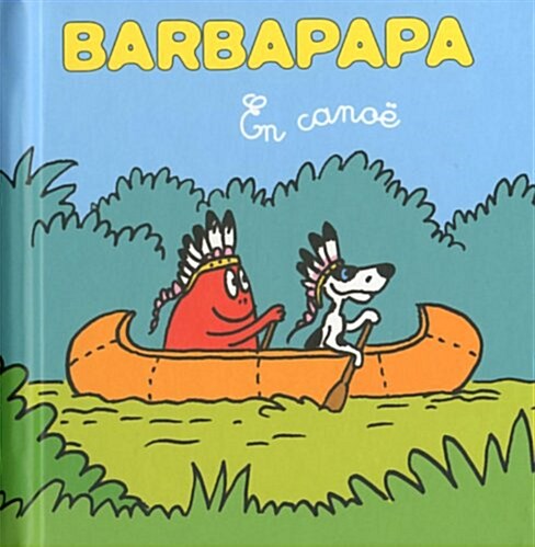 Les petites histoires de Barbouille -En canoe (Album)