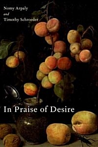 In Praise of Desire (Paperback)