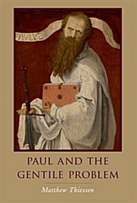Paul and the Gentile Problem (Paperback)