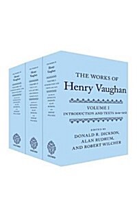 The Works of Henry Vaughan : Introduction and Texts 1646-1652; Texts 1654-1678, Letters, & Medical Marginalia; Commentaries and Bibliography (Multiple-component retail product)