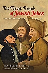 The First Book of Jewish Jokes: The Collection of L. M. B?chenthal (Hardcover)