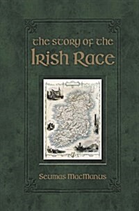 The Story of the Irish Race (Hardcover)
