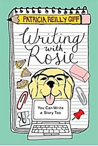 Writing with Rosie: You Can Write a Story Too (Paperback)