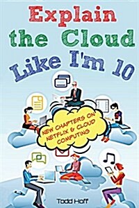 Explain the Cloud Like Im 10 (Paperback)