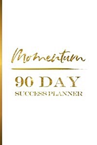 Momentum 90 Day Success Planner (Paperback)