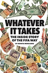 Whatever It Takes: The Inside Story of the Fifa Way (Paperback)