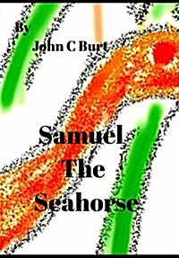 Samuel the Seahorse. (Hardcover)