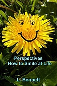 Perspectives, How to Smile at Life (Paperback)