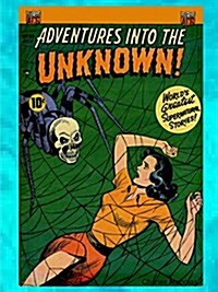Adventures Into the Unknown (Paperback)