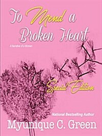 To Mend a Broken Heart: Special Edition (Paperback)