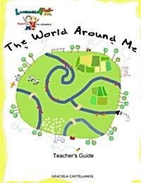 The World Around Me: English 4 Preschoolers Teachers Guide (Paperback)