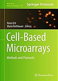 Cell-Based Microarrays: Methods and Protocols (Hardcover, 2018)