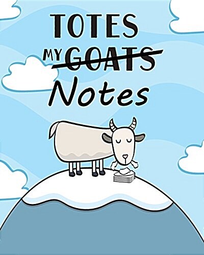 Totes My (Goats) Notes Dot-Grid Notebook: A Dot-Matrix Book for Bullet Journaling, Dot Journaling, Sketching, and Hand-Lettering (Paperback)