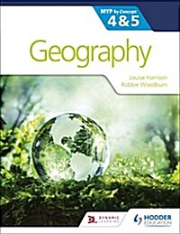 Geography for the Ib Myp 4&5: By Concept (Paperback)