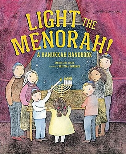 Light the Menorah!: A Hanukkah Handbook (Paperback)