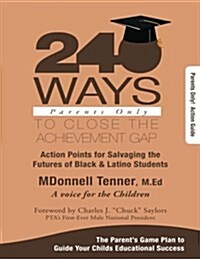 240 Ways to Close the Achievement Gap: Parents Only: Work Book (Paperback)