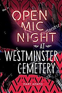 Open MIC Night at Westminster Cemetery (Hardcover)