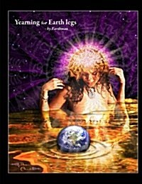 Yearning for Earth Legs (Paperback)
