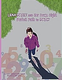 Leah Marie and Her Down Right Perfect Path to Math (Paperback)