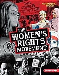 The Womens Rights Movement (Library Binding)