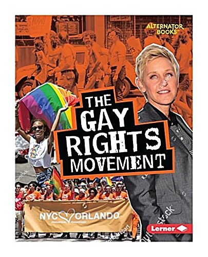 The Gay Rights Movement (Library Binding)