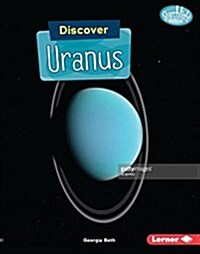 Discover Uranus (Library Binding)
