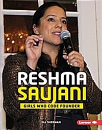 Reshma Saujani: Girls Who Code Founder (Library Binding)